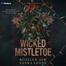 Wicked Mistletoe: A Nightshades Standalone Audiobook