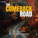 The Comeback Road: The Leaving Series, Book 2 Audiobook