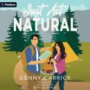 Just Act Natural: A Love in Sunshine Standalone Audiobook