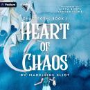 Heart of Chaos: Chaosborn, Book 1 Audiobook