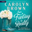 From Fantasy to Reality: A Small-Town Romance Audiobook