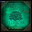 Whispers of the Elderoak: Daughter of the Earth, Book 1 Audiobook