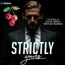 Strictly Yours Audiobook
