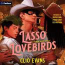 Lasso Lovebirds: A Rainbow Ranch Standalone Audiobook