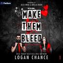 Make Them Bleed: Pretty Deadly Things, Book 1 Audiobook