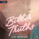 Bitter Truths: Bittersweet Bonds, Book 1 Audiobook
