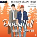 Danny Hall Gets a Lawyer: Goose Run, Book 1 Audiobook