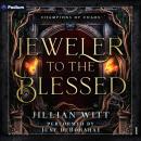 Jeweler to the Blessed: Champions of Chaos, Book 1 Audiobook