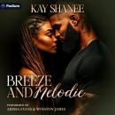 Breeze and Melodie: An Onyx City Love Story Audiobook