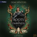 Roots of Darkness: An Ashen Series Standalone Audiobook