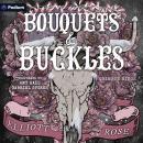 Bouquets & Buckles: A Crimson Ridge Standalone Audiobook