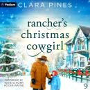 Rancher's Christmas Cowgirl: Trinity Falls Sweet Romance, Book 9 Audiobook