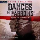 Dances with Arrows: A Mongol Moon Novel: A Mongol Moon Standalone Audiobook