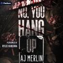 No, You Hang Up Audiobook