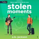 Stolen Moments: A Stolen Romance Series, Book 1 Audiobook
