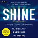 Cover of Shine, Revised Edition: How Driven People Can Live a Life of Exceptional Success and Profound Purpose