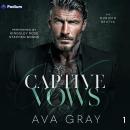 Captive Vows: The Dubinin Bratva, Book 1 Audiobook