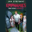 Epiphanies: How to Be a Werewolf Audiobook