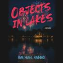 Objects in Lakes Audiobook