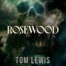 Rosewood Audiobook
