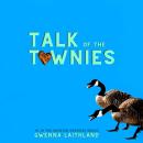 Talk of the Townies Audiobook