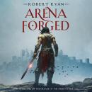 Arena Forged Audiobook