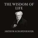 The Wisdom Of Life Audiobook