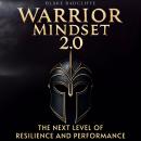Warrior Mindset 2.0 Audiobook