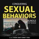 Conquering Sexual Behaviors Bundle, 2 in 1 Bundle: Sex Addiction Survival Guide and Treating Out of  Audiobook