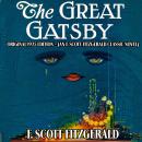The Great Gatsby: Original 1925 Edition (An F. Scott Fitzgerald Classic Novel) Audiobook