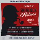 The Best of Sherlock Holmes - Volume II - The Hound of the Baskervilles - The Memoirs of Sherlock Ho Audiobook