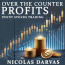 Over the Counter Profits: Penny Stocks Trading Audiobook