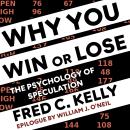 Why You Win or Lose: The Psychology of Speculation Audiobook