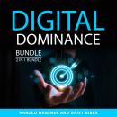 Digital Dominance Bundle, 2 in 1 Bundle: Digital Marketing Strategy and Critical Elements of Digital Audiobook