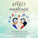 ADHD 2.0 Effect on Marriage: Target 7 Days. Turn Anger into Love Overcome Anxiety in Relationship |  Audiobook