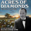 Acres of Diamonds: With Introduction by William Clement Stone Audiobook