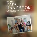 The Papa Handbook: A Training Manual For How To Be A Great Grandpa Audiobook
