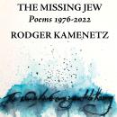 The Missing Jew: Poems 1976-2022 Audiobook