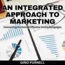 An Integrated Approach to Online Marketing: Connecting the Dots of Effective Online Campaigns Audiobook