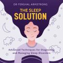 The Sleep Solution: A Health Professional’s Guide to Restorative Sleep Audiobook