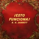 [Spanish] - ¡Esto Funciona! Audiobook