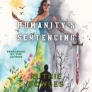 Humanity's Sentencing Audiobook