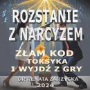 [Polish] - Rozstanie z Narcyzem. Złam kod toksyka i wyjdź z gry. Audiobook