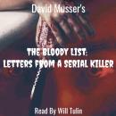 The Bloody List: Letters from a Serial Killer Audiobook