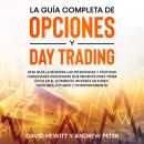 [Spanish] - La Guía Completa de Opciones y Day Trading: Esta guía te muestra las estrategias y tácti Audiobook