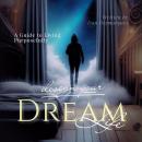 Design Your Dream Life: A Guide to Living Purposefully Audiobook