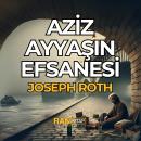 [Turkish] - Aziz Ayyaşın Efsanesi Audiobook