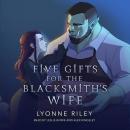 Five Gifts for the Blacksmith's Wife: An Orc Romance Audiobook