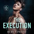 The Execution: A Reverse Harem Romance Audiobook