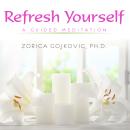 Refresh Yourself: A Guided Meditation Audiobook